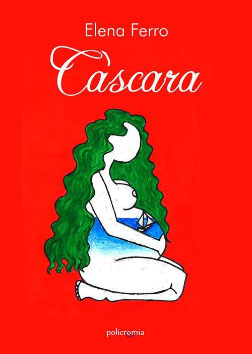 Càscara - Elena Ferro - ebook