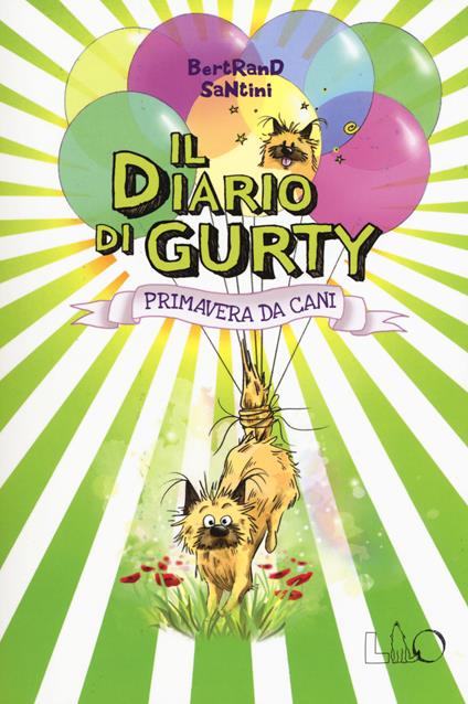 Primavera da cani. Il diario di Gurty - Bertrand Santini - copertina