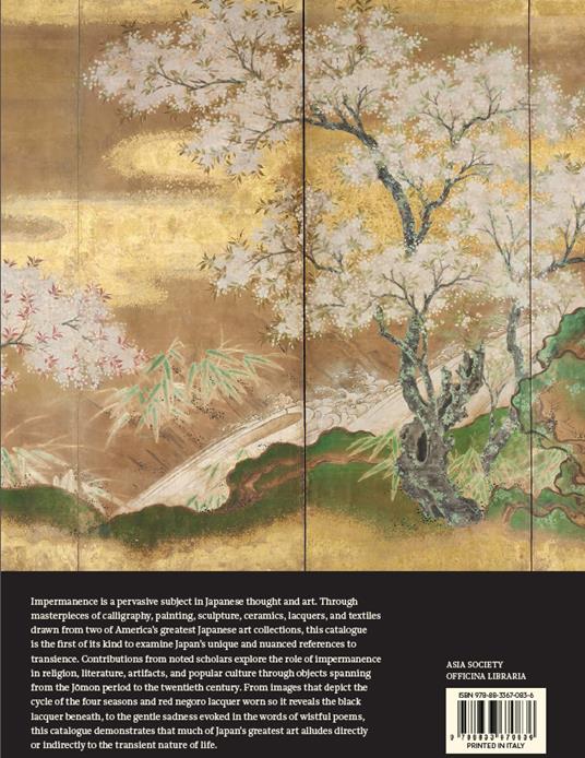 The art of impermanence. Japanese works from the John C. Weber collection and Mr. and Mrs. John D. Rockefeller 3rd collection. Ediz. illustrata - Adriana Proser - 7