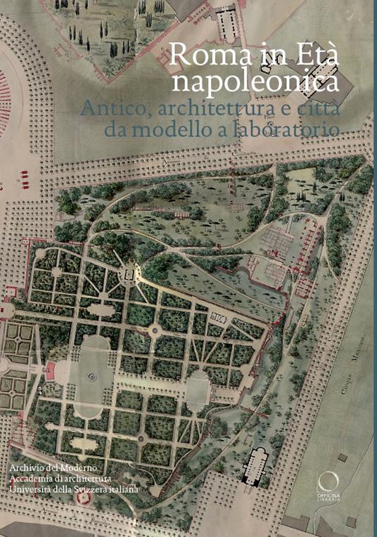 Roma in età napoleonica. Antico, architettura e città. Modello e laboratorio - copertina