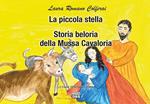 La piccola stella. Storia belluria della Mussa Cavaloria. Le fiabe di nonna Laura