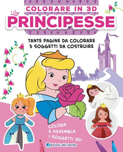 Principesse. Colorare in 3D. Ediz. illustrata. Con Prodotti vari - Ilaria Ambrosini - copertina