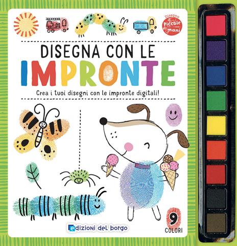 Disegna con le impronte. Crea i tuoi disegni con le impronte digitali. Ediz. a colori. Con gadget - Emma Munro Smith - copertina