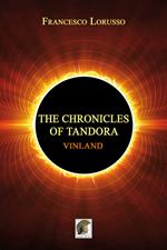 Vinland. The chronicles of Tandora