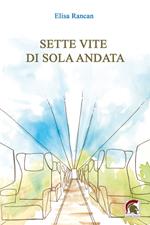 Sette vite di sola andata