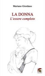 La donna. L’essere completo