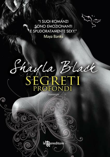 Segreti profondi - Shayla Black,Monica Manzella - ebook