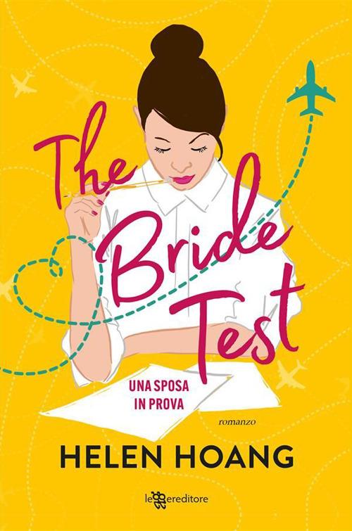 The bride test. Una sposa in prova - Helen Hoang,Silvia Salis - ebook