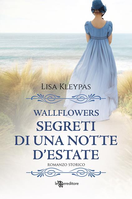 Segreti di una notte d'estate. Wallflowers. Vol. 1 - Lisa Kleypas - copertina