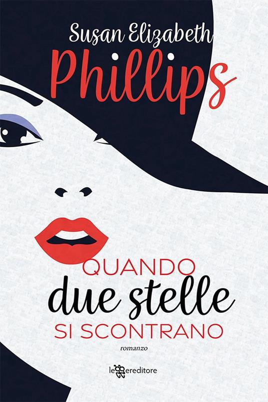 Quando due stelle si scontrano - Susan Elizabeth Phillips - copertina