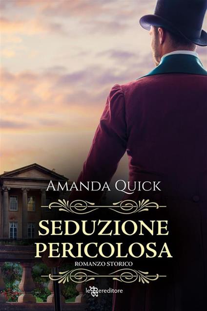 Seduzione pericolosa - Amanda Quick,Maddalena Mendolicchio - ebook