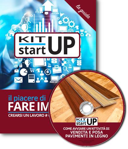 Come avviare un'attività di vendita e posa in opera pavimenti in legno. Con aggiornamento 2018. Con CD-ROM - copertina