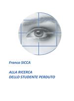 Alla ricerca dello studente perduto