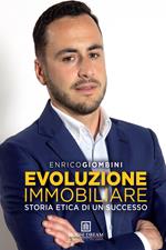 Evoluzione immobiliare. Storia etica di un successo