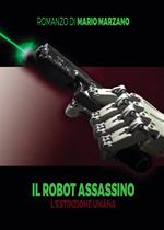 Il robot assassino. L'estinzione umana