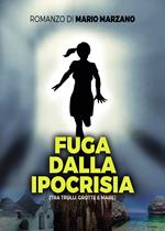 Fuga dalla ipocrisia (tra trulli, grotte e mare)