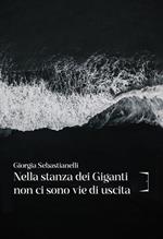 Nella stanza dei giganti non ci sono vie di uscita