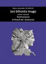 Iani bifrontis imago. Vol. 2: Testimonianze di filosofi del Settecento.