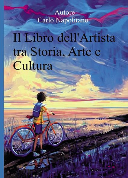 Il libro dell'artista tra storia, arte e cultura - Carlo Napolitano - copertina