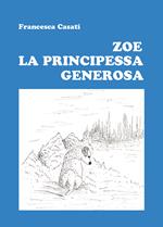 Zoe la principessa generosa