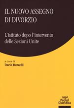 Il nuovo assegno di divorzio. L'istituto dopo l'intervento delle Sezioni Unite