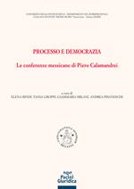 Processo e democrazia. Le conferenze messicane di Piero Calamandrei