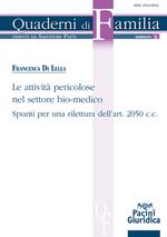 Le attività pericolose nel settore bio-medico. Spunti per una rilettura dell'art. 2050 c.c.