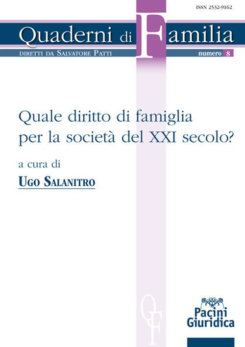 Quale diritto di famiglia per la società del XXI secolo? - Ugo A. Salanitro - copertina