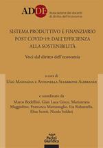 Sistema produttivo e finanziario post covid-19: dall'efficienza alla sostenibilità. Voci dal diritto dell'economia