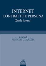 Internet, contratto e persona. Quale futuro?