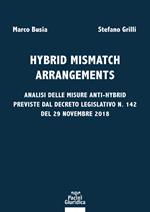 Hybrid mismatch arrangements. Analisi delle misure anti-hybrid previste dal Decreto Legislativo n. 142 del 29 novembre 2018