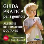 Guida pratica per i genitori. Allergie respiratorie e cutanee