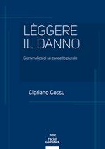 Leggere il danno. Grammatica di un concetto plurale