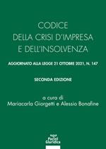 Codice della crisi d'impresa e dell'insolvenza. Aggiornato alla legge 21 ottobre 2021, n. 147