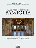 Massimario di diritto di famiglia. La giurisprudenza veneta di merito