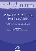 Finanza per l’azienda, PMI e startup. Profili giuridici, aziendali, tecnici