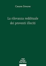 La rilevanza reddituale dei proventi illeciti