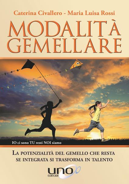 Modalità gemellare - Caterina Civallero,Maria Luisa Rossi - copertina