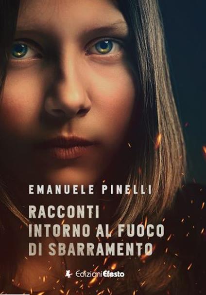 Racconti intorno al fuoco di sbarramento - Emanuele Pinelli - copertina