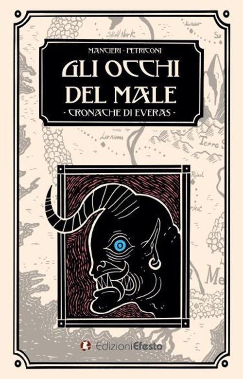 Gli occhi del male. Cronache di Everas - Lorenzo Mancieri,Diego Petriconi - copertina