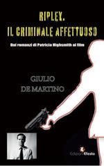 Ripley. Il criminale affettuoso