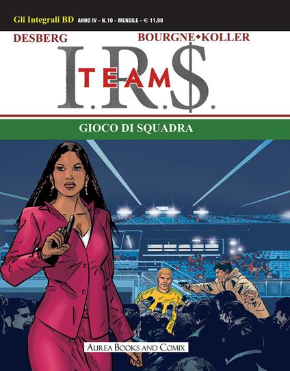 Gioco di squadra. I.R.$. Team - Stephen Desberg - copertina