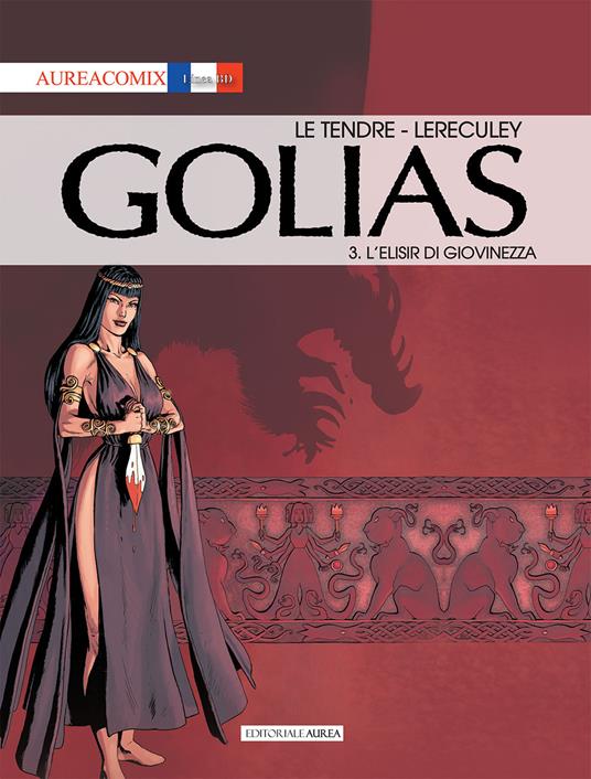 Golias. Vol. 3: elisir di giovinezza, L'. - Serge Le Tendre,Jérôme Lereculey - copertina