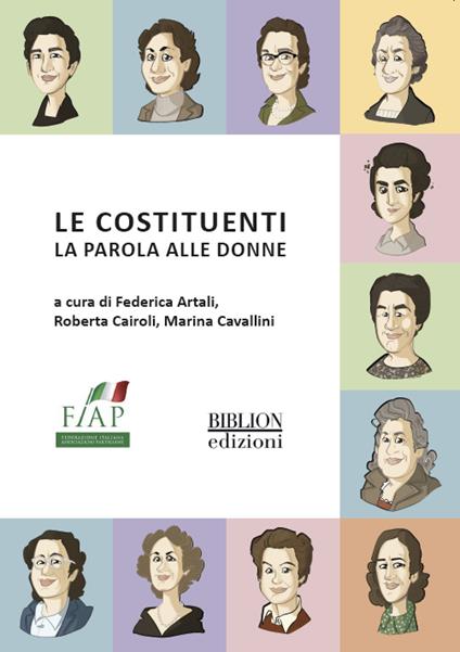 Le costituenti. La parola alle donne - Federica Artali,Roberta Cairoli,Marina Cavallini - copertina