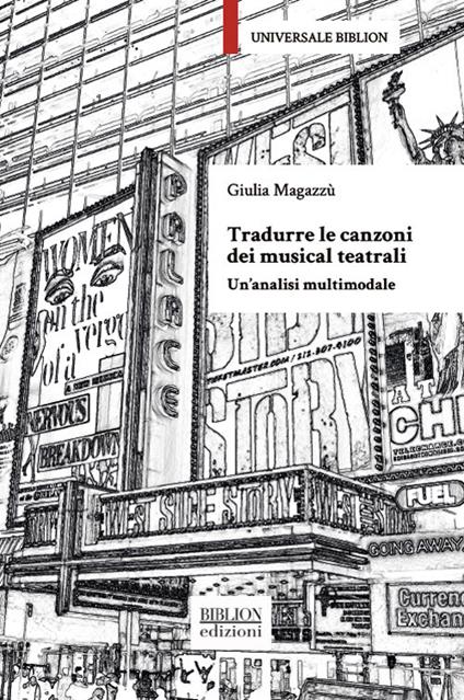 Tradurre le canzoni dei musical teatrali. Un’analisi multimodale - Giulia Magazzù - copertina