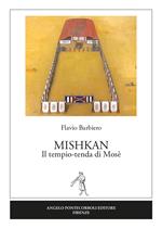 Mishkan. Il tempio-tenda di Mosè