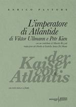 L' imperatore di Atlantide di Viktor Ullmann e Petr Kien. Testo tedesco a fronte