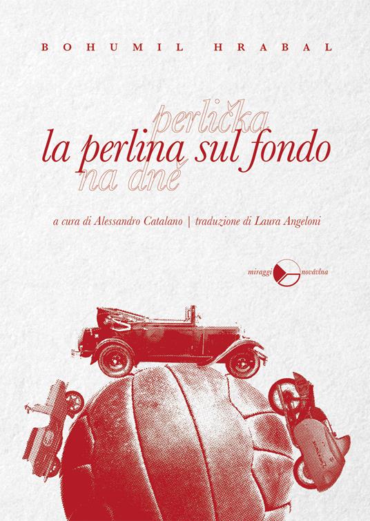 La perlina sul fondo - Bohumil Hrabal,Alessandro Catalano,Laura Angeloni - ebook