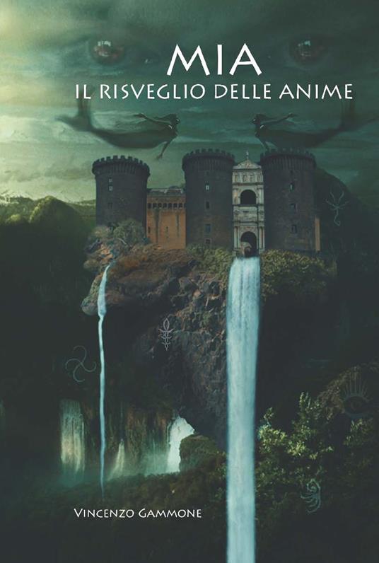 Mia. Il risveglio delle anime - Vincenzo Gammone - copertina