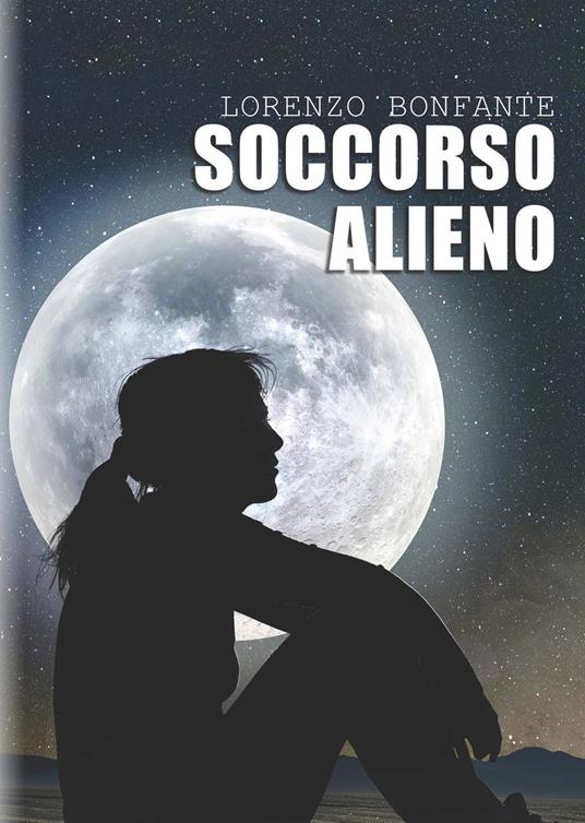 Soccorso alieno - Lorenzo Bonfante - copertina